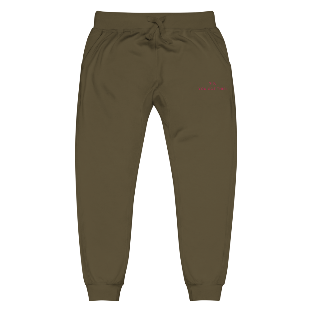 Sis, You Got This Unisex fleece sweatpants