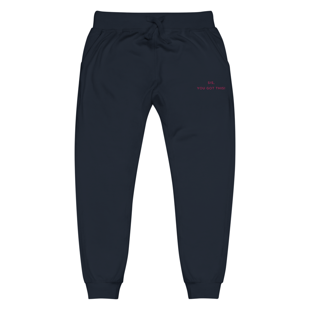 Navy sweatpants with pink text that reads sis, you got this on a white background